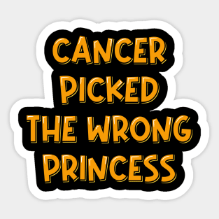 Cancer Picked the Wrong Princess Sticker